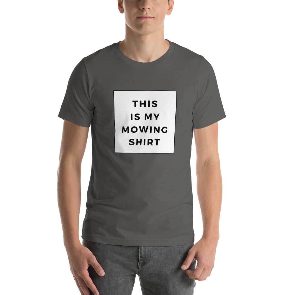 Mowing Shirt Short-Sleeve Unisex T-Shirt