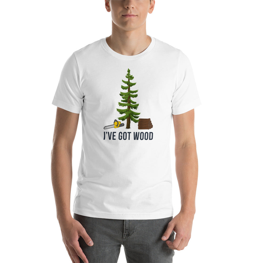 Got Wood Short-Sleeve Unisex T-Shirt